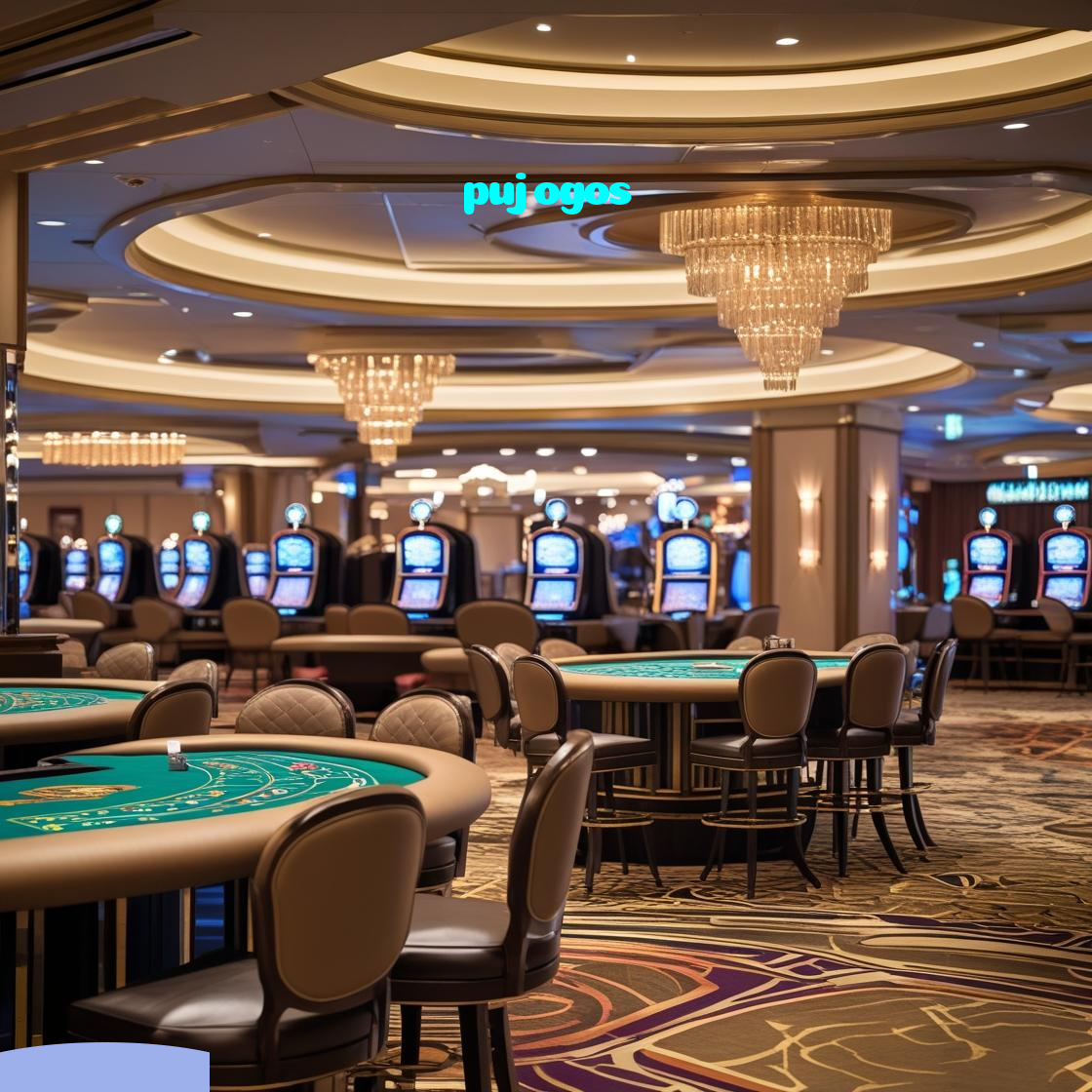 pujogos:Aposte nas melhores mesas de poker e vença como nunca!