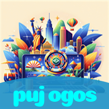 pujogos:O melhor cassino online com roleta, poker e apostas no futebol ao vivo!