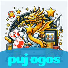 pujogos:Jogue nas roletas e conquiste a sorte ao seu lado!